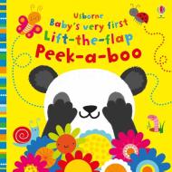 Baby's Very First Lift-the-flap Peek-a-boo di Fiona Watt edito da Usborne Publishing Ltd
