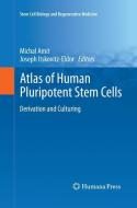 Atlas of Human Pluripotent Stem Cells edito da Humana Press