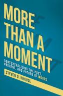 More Than A Moment edito da University Press Of Colorado