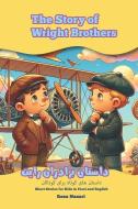 The Story of Wright Brothers di Reza Nazari edito da Health and Wellness