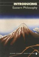 Introducing Eastern Philosophy di Richard Osbourne edito da Icon Books Ltd