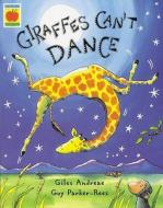 Giraffes Can\'t Dance di Giles Andreae edito da Hachette Children\'s Group