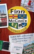 Finn Mccool's Football Club di Stephen Rea edito da Sportsbooks Ltd