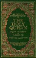 An English Interpretation of the Holy Qur-An di Abdullah Yusuf Ali edito da Lushena Books