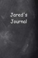 Jared Personalized Name Journal Custom Name Gift Idea Jared: (Notebook, Diary, Blank Book) di Distinctive Journals edito da Createspace Independent Publishing Platform