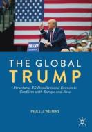 The Global Trump di Paul J. J. Welfens edito da Springer International Publishing