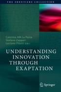 Understanding Innovation Through Exaptation edito da Springer International Publishing