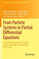 From Particle Systems to Partial Differential Equations edito da Springer International Publishing