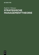 Strategische Managementtheorie di Rudi K. Bresser edito da Walter de Gruyter