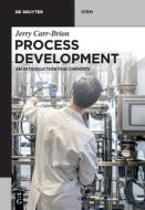 Process Development di Jerry Carr-Brion edito da De Gruyter