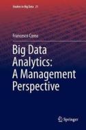 Big Data Analytics: A Management Perspective di Francesco Corea edito da Springer International Publishing Ag