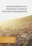 Macroeconomic Policy Framework for Africa's Structural Transformation edito da Springer International Publishing