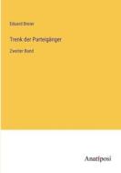 Trenk der Parteigänger di Eduard Breier edito da Anatiposi Verlag