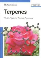 Terpenes di Eberhard Breitmaier edito da Wiley VCH Verlag GmbH