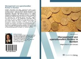 Management von operationellen Risiken in Banken di Barbara Eckmann edito da AV Akademikerverlag