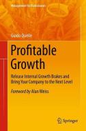Profitable Growth di Guido Quelle edito da Springer Berlin Heidelberg