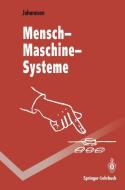 Mensch-Maschine-Systeme di Gunnar Johannsen edito da Springer Berlin Heidelberg