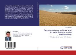 Sustainable agriculture and its relationship to the environment di Emad M. Hafez edito da LAP Lambert Academic Publishing