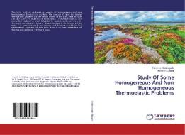 Study Of Some Homogeneous And Non Homogeneous Thermoelastic Problems di Namdeo Khobragade, Ashwini Kulkarni edito da LAP Lambert Academic Publishing