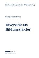 Diversität als Bildungsfaktor edito da Verlag Österreich GmbH