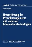 Unterstützung des Prozeßmanagements mit modernen Informationstechnologien edito da Deutscher Universitätsvlg