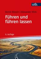 Führen und führen lassen di Bernd Blessin, Alexander Wick edito da UTB GmbH
