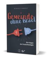 Gemeinde ohne Israel di Reinhold Federolf edito da Christliche Verlagsges.