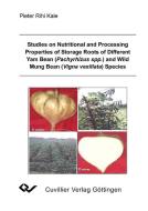 Studies on Nutritional and Processing Properties of Storage Roots of Different Yam Bean (Pachyrhizus spp.) and Wild Mung di Pieter Rihi Kale edito da Cuvillier Verlag