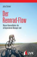 Der Rennrad-Flow di Julia Steiner edito da UVK Verlagsgesellschaft mbH