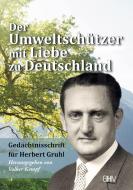 Der Umweltschützer mit Liebe zu Deutschland edito da Hess, Gerhard Verlag