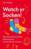 Watch yr Socken! di von Wiese edito da myMorawa