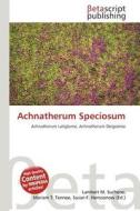 Achnatherum Speciosum edito da Betascript Publishing