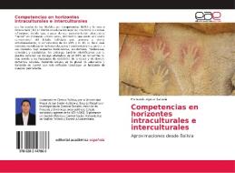 Competencias en horizontes intraculturales e interculturales di Fernando Aguilar Saravia edito da EAE