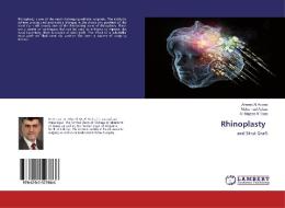 Rhinoplasty di Ahmed Al abbasi, Muhannad Abbas, Ali Majeed Al Taee edito da LAP Lambert Academic Publishing