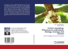 Cotton Mealybug, Phenacoccus Solenopsis, Biology, Ecology And Control di Mohamed Abdel-Raheem, Amany Elbahrawy edito da Lap Lambert Academic Publishing