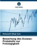 Bewertung des Ecowas-Protokolls zur Freizügigkeit di Mutawalli Alhaji Sule edito da Verlag Unser Wissen