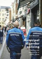 Municipal Disorder Policing di Teun Eikenaar edito da Eleven International Publishing