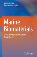 Marine Biomaterials: Drug Delivery and Therapeutic Applications edito da SPRINGER NATURE