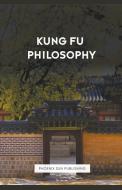 Kung Fu Philosophy Vol 1 & 2 di Phoenix Sun Publishing edito da PS Publishing