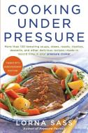 Cooking Under Pressure (20th Anniversary Edition) di Lorna J. Sass edito da William Morrow Cookbooks