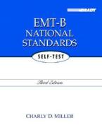 Emt-b National Standards Self-test di Charly D. Miller edito da Pearson Education (us)