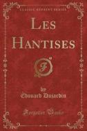 Les Hantises (Classic Reprint) di Edouard Dujardin edito da Forgotten Books