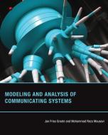 Modeling and Analysis of Communicating Systems di Jan Friso Groote, Mohammad Reza Mousavi edito da MIT Press