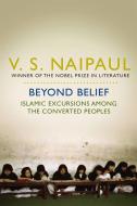 Beyond Belief di V. S. Naipaul edito da Pan Macmillan