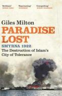 Paradise Lost di Giles Milton edito da Hodder And Stoughton Ltd.