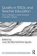 Quality In Tesol And Teacher Education edito da Taylor & Francis Ltd