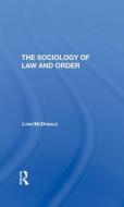 Sociology Of Law & Order/h di Lynn Mcdonald edito da Taylor & Francis Ltd