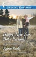 Happy New Year, Baby Fortune! di Leanne Banks edito da Harlequin