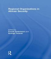 Regional Organizations in African Security di Fredrik Soderbaum edito da Taylor & Francis Ltd