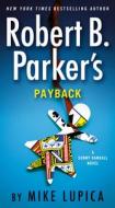 Robert B. Parker's Payback di Mike Lupica edito da PUTNAM